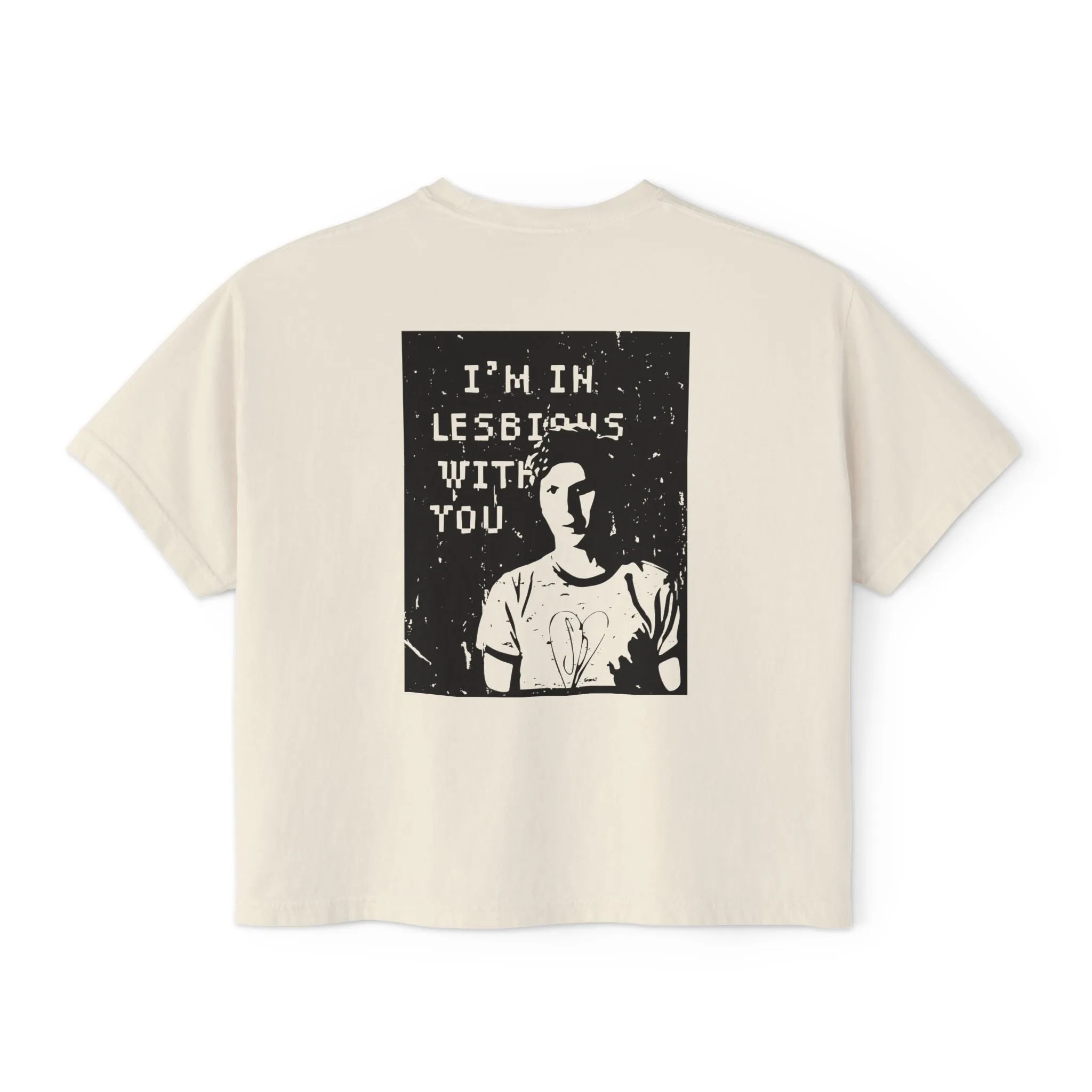 I'm in Lesbians with You - Semi-Crop Boxy Tee - Women's