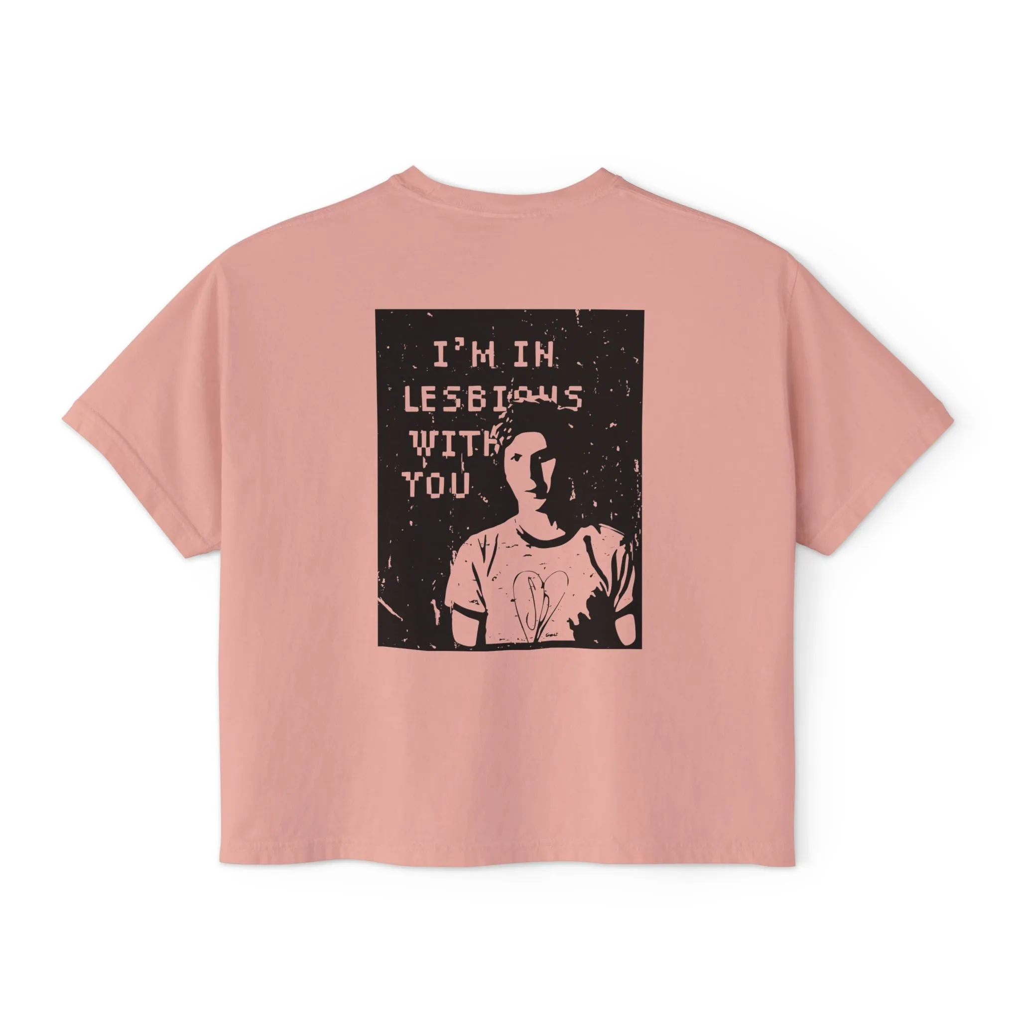 I'm in Lesbians with You - Semi-Crop Boxy Tee - Women's