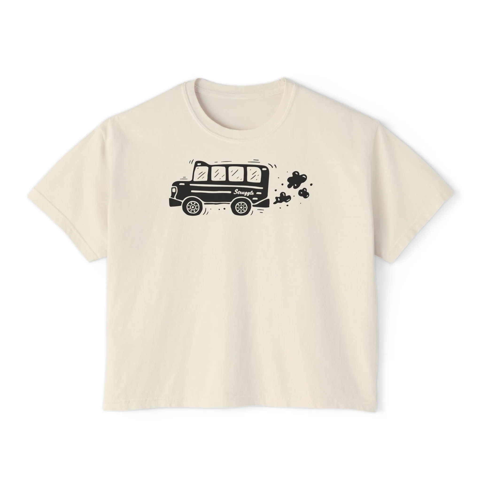 Struggle Bus - Semi-Crop Boxy Tee - Women's